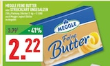 Feine Butter oder Streichzart Ungesalzen Angebote von Meggle bei Marktkauf Bochum für 2,22 €