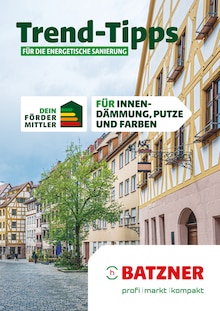 Batzner Baustoffe Prospekt Trend-Tipps FÜR DIE ENERGETISCHE SANIERUNG mit  Seiten in Erfurt und Umgebung