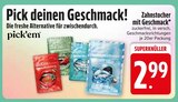 Zahnstocher mit Geschmack im Angebot bei EDEKA in Ravensburg Zahnstocher mit Geschmack Angebote von pick'em bei EDEKA Ravensburg für 2,99 €
