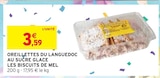 Oreillettes du languedoc au sucre glace - les biscuits de mel dans le catalogue Intermarché