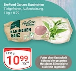 Ganzes Kaninchen im Angebot bei GLOBUS in Salzgitter Ganzes Kaninchen Angebote von BreFood bei GLOBUS Salzgitter für 10,99 €