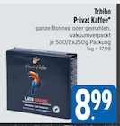 Privat Kaffee Latin Grande von Tchibo im aktuellen E xpress Prospekt für 8,99 €