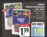 Aktuelle Braten Angebote bei E center in Chemnitz Aktuelles Delikatess Schweinezunge Angebot bei E center in Chemnitz ab 1,29 €