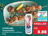 Aktuelles Schweinefilet Angebot bei Kaufland in Ingolstadt ab 8,88 €