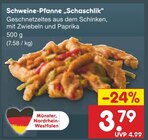 Schweine-Pfanne „Schaschlik“ Angebote bei Netto Marken-Discount Nettetal für 3,79 €