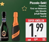 Piccolo-Sekt Angebote von Freixenet, Fürst von Metternich oder Mionetto bei EDEKA Straubing für 1,99 €