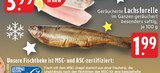 Aktuelle Forelle Angebote bei EDEKA in Koblenz Aktuelles Geräucherte Lachsforelle Angebot bei EDEKA in Koblenz ab 1,99 €