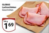 Lachsschinken im Angebot bei GLOBUS in Altenburg Lachsschinken Angebote von GLOBUS bei GLOBUS Altenburg für 1,69 €
