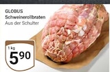 Schweinerollbraten Angebote von Globus bei GLOBUS Halle für 5,90 €