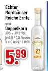 Reiche Ernte von Echter Nordhäuser für 5,99 € bei Trinkgut im Angebot Reiche Ernte von Echter Nordhäuser im aktuellen Trinkgut Prospekt