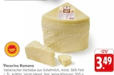 E center Umkirch - Pecorino Romano Angebot im Prospekt Pecorino Romano bei E center im Umkirch Prospekt für 3,49 €