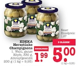 Aktuelles Herzstücke Champignons Angebot bei E center in Mannheim ab 1,99 €