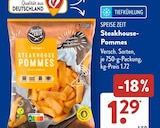 Steakhouse-Pommes im Angebot bei ALDI SÜD in Erlangen Steakhouse-Pommes Angebote von Speise Zeit bei ALDI SÜD Erlangen für 1,29 €