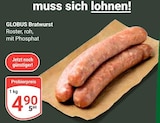 Bratwurst bei GLOBUS im Neubrandenburg Prospekt für 4,90 €