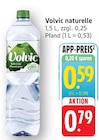 naturelle Angebote von Volvic bei E center Göppingen für 0,59 €