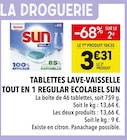 Tablettes lave-vaisselle Tout en 1 Regular Ecolabel - Sun en promo chez Supeco Le Cannet à 3,31 €