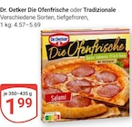 Die Ofenfrische im Angebot bei GLOBUS in Koblenz Die Ofenfrische Angebote von Dr. Oetker bei GLOBUS Koblenz für 1,99 €