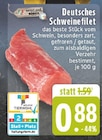 Deutsches Schweinefilet bei EDEKA im Harsewinkel Prospekt für 0,88 €