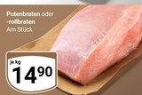 Aktuelles Putenbraten Angebot bei GLOBUS in Siegen (Universitätsstadt) ab 14,90 €