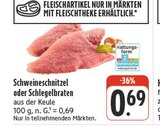 Schweineschnitzel bei nah und gut im Ansbach Prospekt für 0,69 €