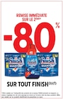 -80% REMISE IMMÉDIATE SUR LE 2ÈME SUR TOUT FINISH - FINISH en promo chez Intermarché Super Valence