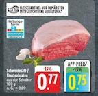 Schweinesaft-/Krustenbraten aus der Schulter Angebot in Ellenberg Schweinesaft-/Krustenbraten aus der Schulter im aktuellen Prospekt bei nah und gut in Ellenberg