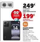 Redmi Note 14 - Xiaomi - Hyper U à Saint-Nazaire Redmi Note 14 - Xiaomi en promo chez Hyper U Saint-Nazaire à 199,00 €
