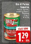 Tomaten im Angebot bei EDEKA in Solingen Tomaten Angebote von Oro di Parma bei EDEKA Solingen für 1,29 €