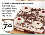Aktuelle Torte Angebote bei GLOBUS in Trier Aktuelles Schwarzwälder Kirschtorte Angebot bei GLOBUS in Trier ab 7,25 €