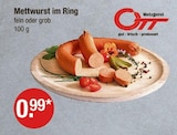 Mettwurst im Ring von Metzgerei Ott im aktuellen V-Markt Prospekt für 0,99 €