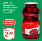 Sauerkirschen Angebote von Jeden Tag bei GLOBUS Salzgitter für 2,99 €