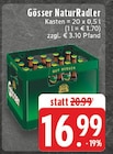 EDEKA Montabaur - NaturRadler Angebot im Prospekt NaturRadler bei EDEKA im Montabaur Prospekt für 16,99 €