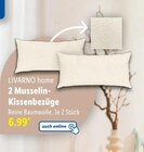 Aktuelles 2 Musselin-Kissenbezüge Angebot bei Lidl in Krefeld ab 6,99 €