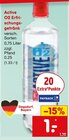 Erfrischungsgetränk im Angebot bei Netto Marken-Discount in Bayreuth Erfrischungsgetränk Angebote von Active O2 bei Netto Marken-Discount Bayreuth für 1,00 €