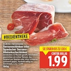 Serranoshinken oder Spanischer Serrano-Hinterkochschinken Angebote von EDEKA Herzstücke bei E center Berlin für 1,99 €