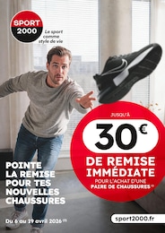 Catalogue Magasins de Sport de Sport 2000 à Viriat Prospectus Sport 2000 à Viriat, "POINTE LA REMISE POUR TES NOUVELLES CHAUSSURES", 1 page, 06/04/2026 - 19/04/2026