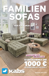 Der aktuelle Kabs Prospekt FAMILIENSOFAS SPECIAL