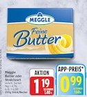 Butter oder streichzart von Meggle im aktuellen EDEKA Prospekt
