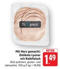 Mit Herz gemacht: Delikate Lyoner mit Kalbfleisch bei EDEKA im Heusweiler Prospekt für 1,49 €