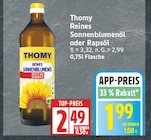 Reines Sonnenblumenöl von Thomy für 1,99 € bei EDEKA im Angebot Reines Sonnenblumenöl von Thomy im aktuellen EDEKA Prospekt