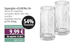 Superglas CLUB No. 8 bei Marktkauf im Filderstadt Prospekt für 9,99 €