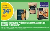 34% avec la carte ticket e.leclerc sur les produits de la gamme L'ANGELYS - L'ANGELYS en promo chez E.Leclerc 34% avec la carte ticket e.leclerc sur les produits de la gamme L'ANGELYS - L'ANGELYS dans le catalogue E.Leclerc