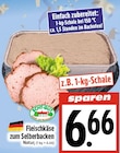 EDEKA Beselich - Fleischkäse zum Selberbacken Natur Angebot im Prospekt Fleischkäse zum Selberbacken Natur bei EDEKA im Beselich Prospekt für 6,66 €