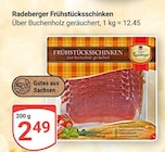 Frühstücksschinken im Angebot bei GLOBUS in Altenburg Frühstücksschinken Angebote von Radeberger bei GLOBUS Altenburg für 2,49 €