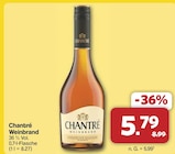 Weinbrand von Chantré für 5,79 € bei famila Nordwest im Angebot Weinbrand von Chantré im aktuellen famila Nordwest Prospekt