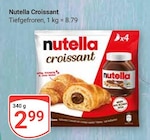 Aktuelle Nutella Angebote bei GLOBUS in Wolfenbüttel Aktuelles Croissant Angebot bei GLOBUS in Wolfenbüttel ab 2,99 €