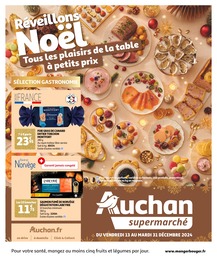 Prospectus Supermarchés Auchan Supermarché en cours, Réveillons Noël : Tous les plaisirs de la table à petits prix, 24 pages, 13/12/2024 - 31/12/2024 Catalogue Supermarchés Auchan Supermarché en cours à Monpazier et alentours, Réveillons Noël : Tous les plaisirs de la table à petits prix, 24 pages, 13/12/2024 - 31/12/2024