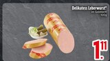 Delikatess Leberwurst im EDEKA Prospekt Delikatess Leberwurst von im aktuellen EDEKA Prospekt für 1,11 €