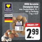 Aktuelles Champignons braun Angebot bei EDEKA in Leipzig ab 2,99 €