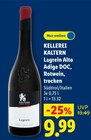 Lagrein Alto Adige DOC im Angebot bei Lidl in Lüdenscheid Lagrein Alto Adige DOC Angebote von KELLEREI KALTERN bei Lidl Lüdenscheid für 9,99 €